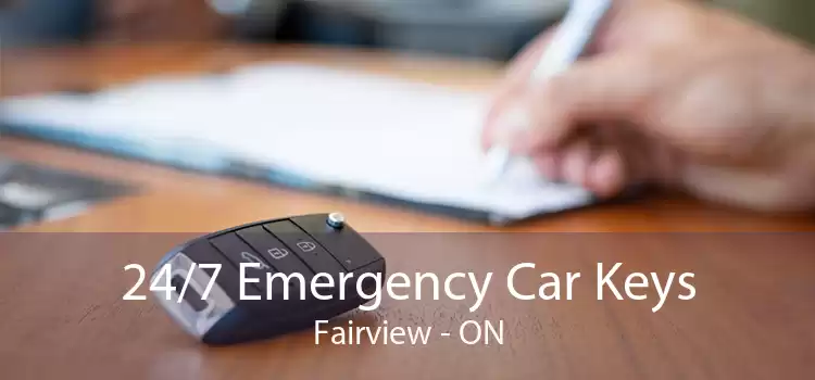 24/7 Emergency Car Keys Fairview - ON