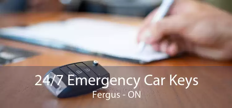 24/7 Emergency Car Keys Fergus - ON