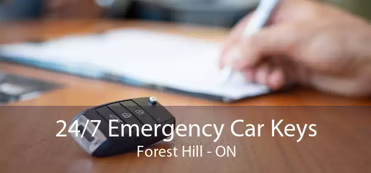24/7 Emergency Car Keys Forest Hill - ON
