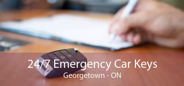 24/7 Emergency Car Keys Georgetown - ON