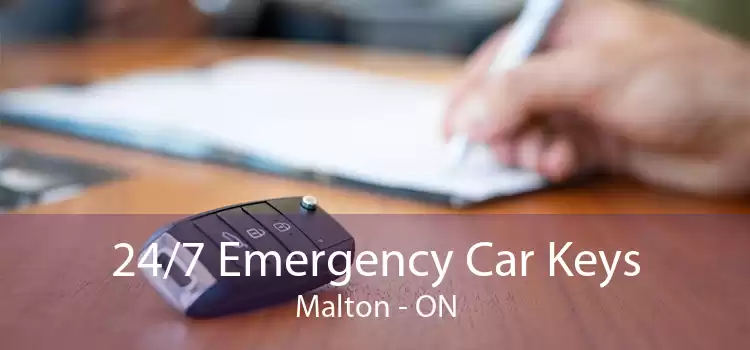 24/7 Emergency Car Keys Malton - ON