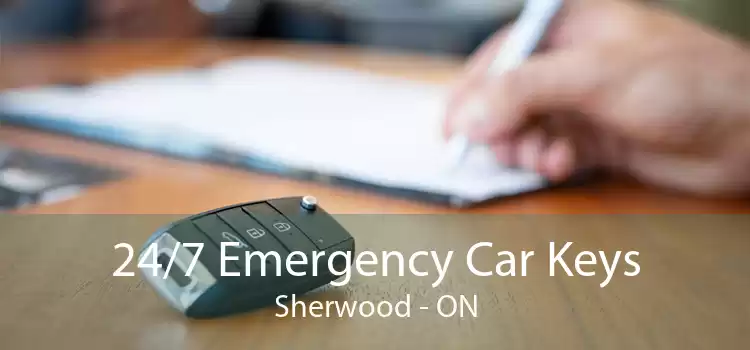 24/7 Emergency Car Keys Sherwood - ON