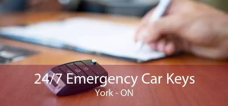 24/7 Emergency Car Keys York - ON