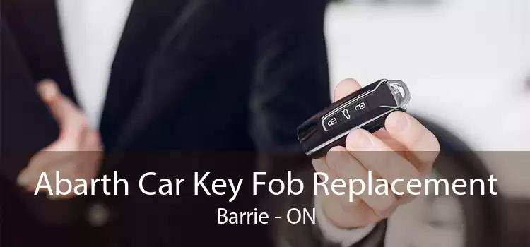 Abarth Car Key Fob Replacement Barrie - ON