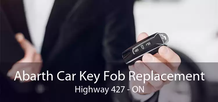 Abarth Car Key Fob Replacement Highway 427 - ON