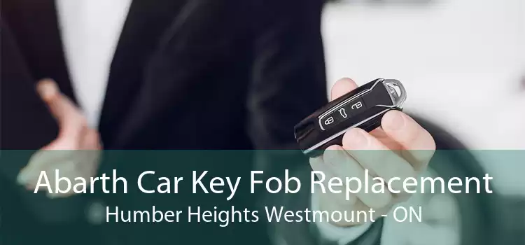 Abarth Car Key Fob Replacement Humber Heights Westmount - ON