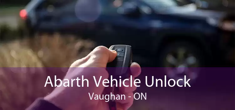 Abarth Vehicle Unlock Vaughan - ON