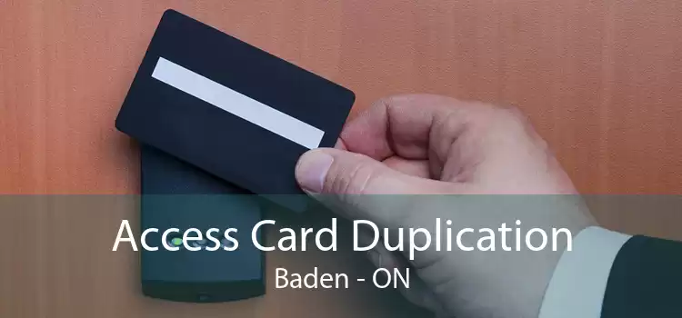 Access Card Duplication Baden - ON