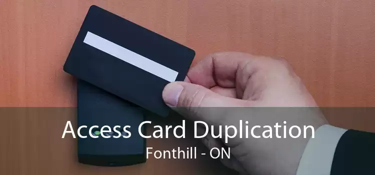 Access Card Duplication Fonthill - ON