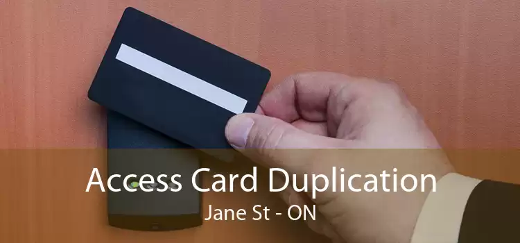 Access Card Duplication Jane St - ON