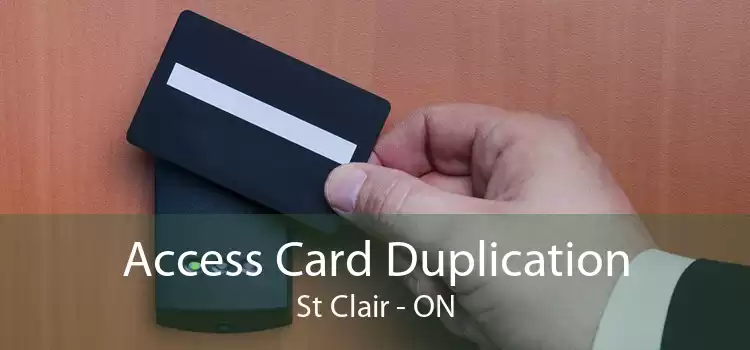 Access Card Duplication St Clair - ON