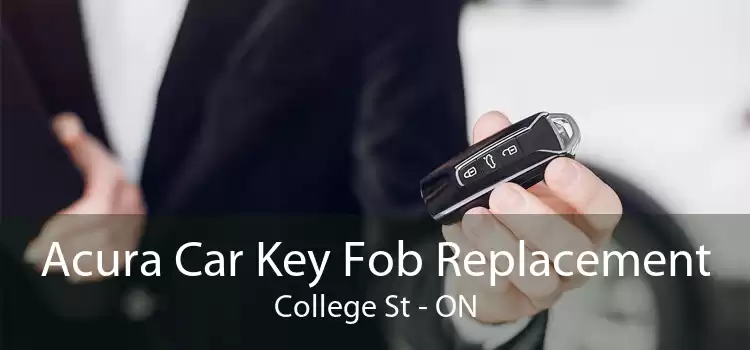 Acura Car Key Fob Replacement College St - ON