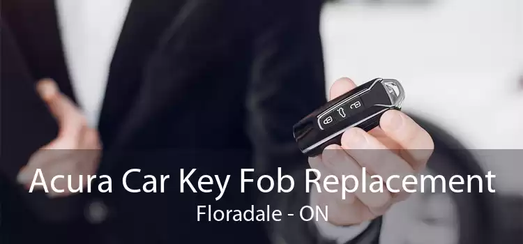 Acura Car Key Fob Replacement Floradale - ON