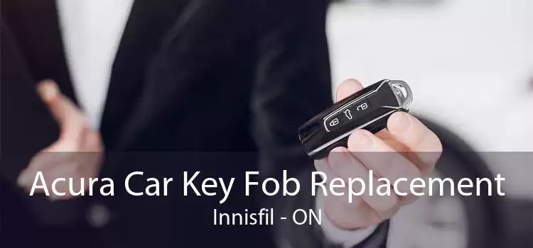 Acura Car Key Fob Replacement Innisfil - ON