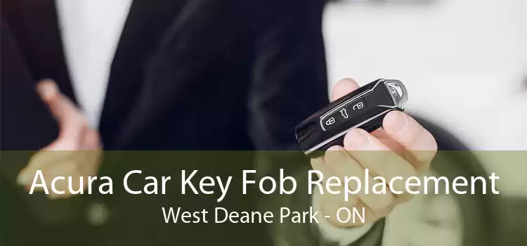Acura Car Key Fob Replacement West Deane Park - ON