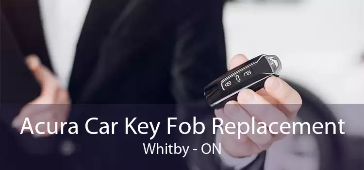 Acura Car Key Fob Replacement Whitby - ON