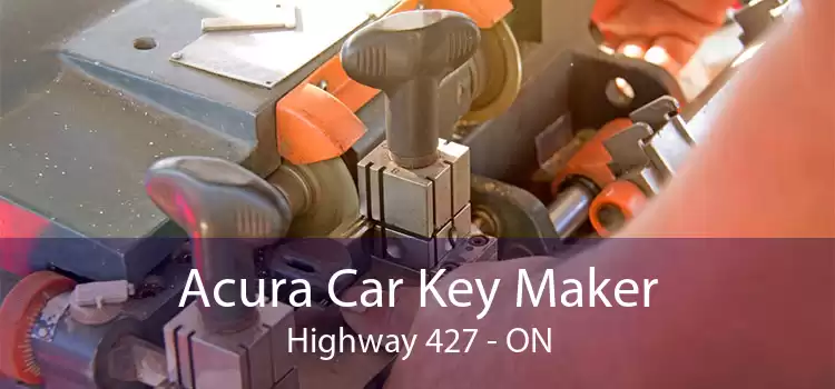 Acura Car Key Maker Highway 427 - ON