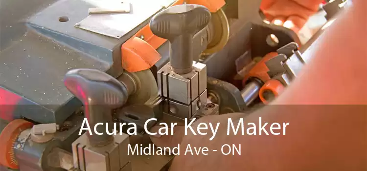 Acura Car Key Maker Midland Ave - ON