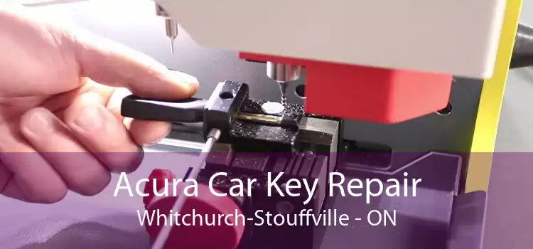 Acura Car Key Repair Whitchurch-Stouffville - ON