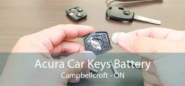 Acura Car Keys Battery Campbellcroft - ON