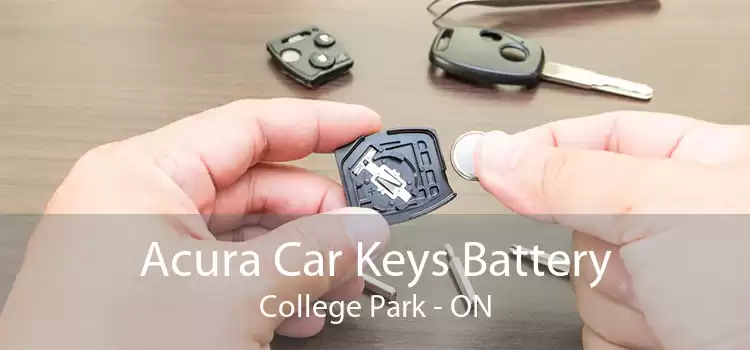 Acura Car Keys Battery College Park - ON