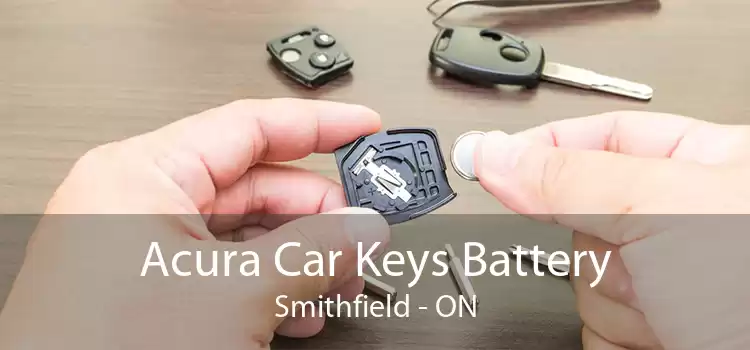 Acura Car Keys Battery Smithfield - ON