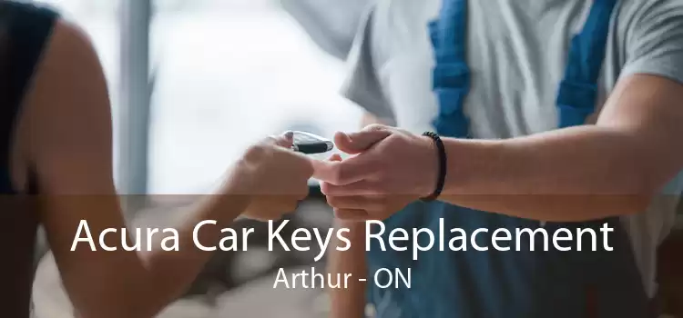 Acura Car Keys Replacement Arthur - ON