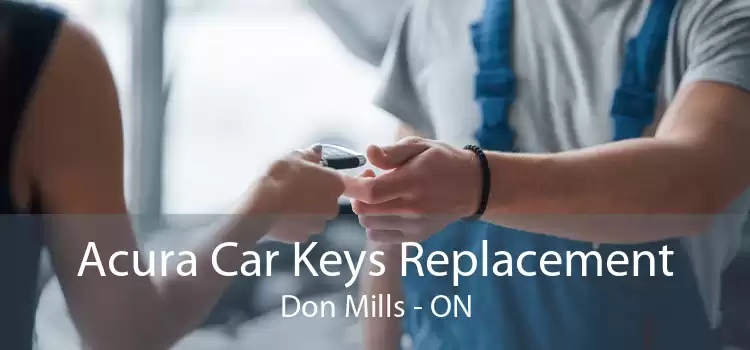 Acura Car Keys Replacement Don Mills - ON