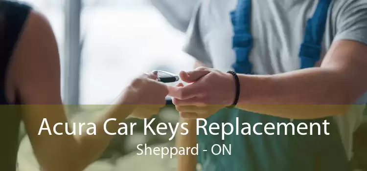 Acura Car Keys Replacement Sheppard - ON
