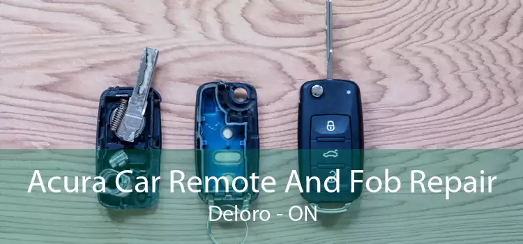 Acura Car Remote And Fob Repair Deloro - ON