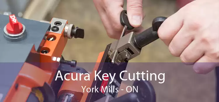 Acura Key Cutting York Mills - ON