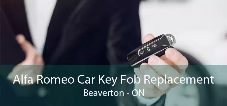 Alfa Romeo Car Key Fob Replacement Beaverton - ON