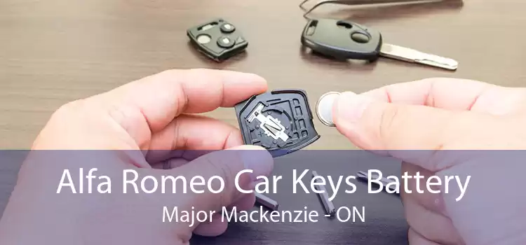 Alfa Romeo Car Keys Battery Major Mackenzie - ON