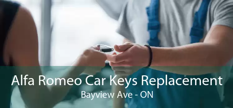 Alfa Romeo Car Keys Replacement Bayview Ave - ON