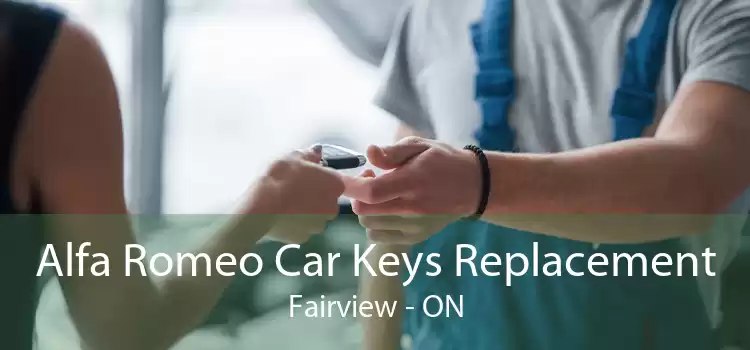 Alfa Romeo Car Keys Replacement Fairview - ON