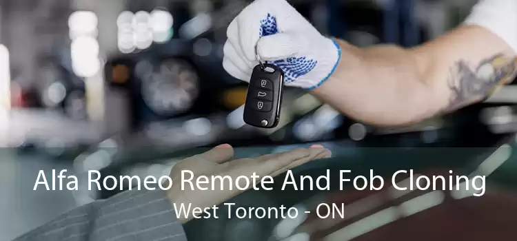 Alfa Romeo Remote And Fob Cloning West Toronto - ON
