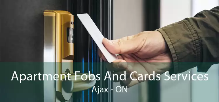 Apartment Fobs And Cards Services Ajax - ON