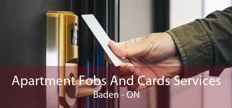 Apartment Fobs And Cards Services Baden - ON