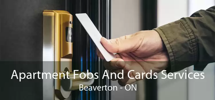 Apartment Fobs And Cards Services Beaverton - ON