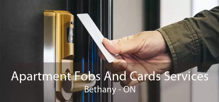 Apartment Fobs And Cards Services Bethany - ON