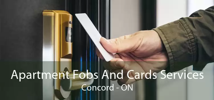 Apartment Fobs And Cards Services Concord - ON