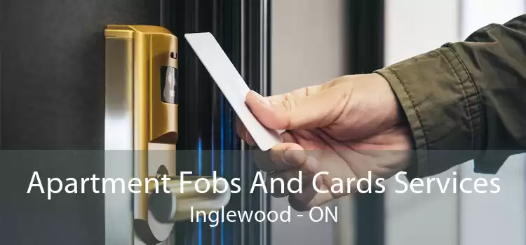 Apartment Fobs And Cards Services Inglewood - ON