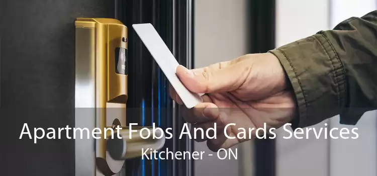 Apartment Fobs And Cards Services Kitchener - ON