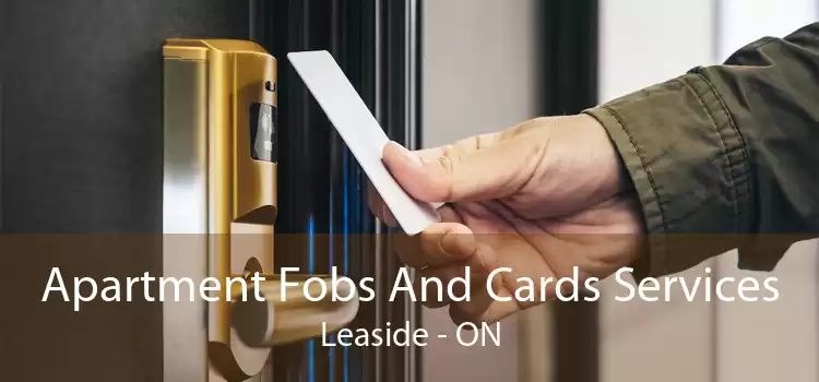 Apartment Fobs And Cards Services Leaside - ON