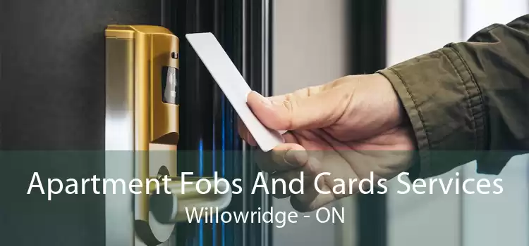 Apartment Fobs And Cards Services Willowridge - ON