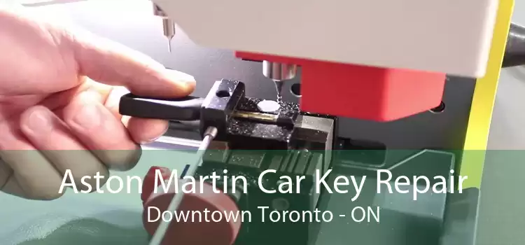 Aston Martin Car Key Repair Downtown Toronto - ON
