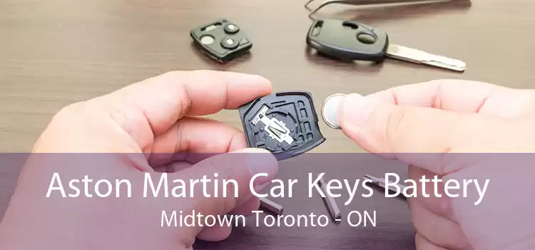 Aston Martin Car Keys Battery Midtown Toronto - ON