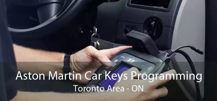 Aston Martin Car Keys Programming Toronto Area - ON