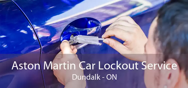 Aston Martin Car Lockout Service Dundalk - ON