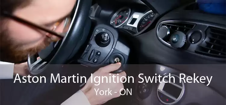 Aston Martin Ignition Switch Rekey York - ON